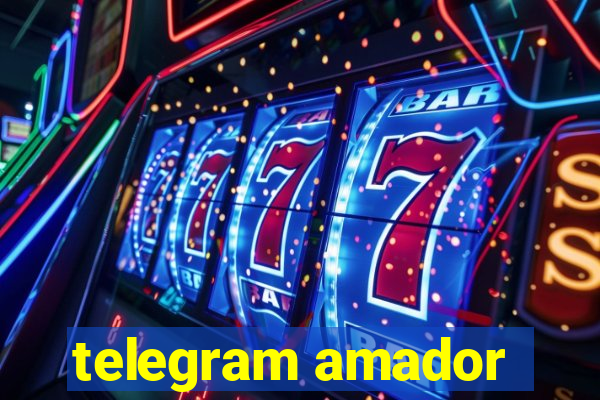 telegram amador